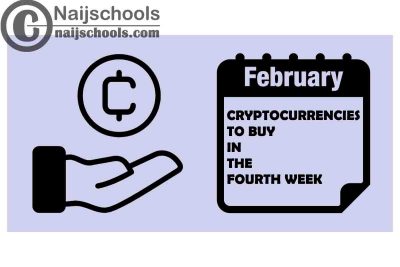 8 Cryptocurrencies to Buy Fourth Week of February 2022