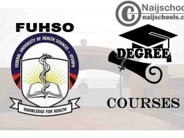 Degree Courses Offered in FUHSO for Students to Study