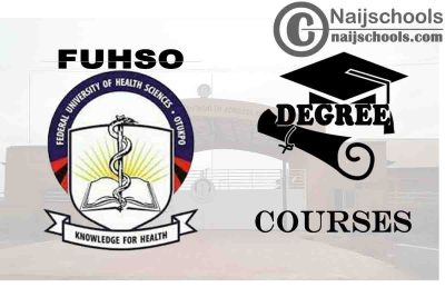 Degree Courses Offered in FUHSO for Students to Study