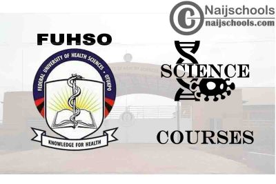 FUHSO Courses for Science Students to Study; Full List 