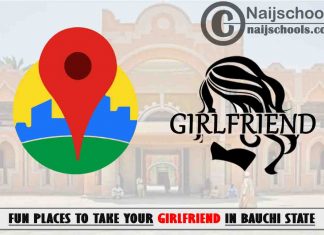 11 Fun Places to Take Your Girlfriend in Bauchi State