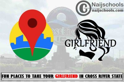 Fun Places to Take Your Girlfriend to in Cross River State