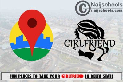4 Fun Places to Take Your Girlfriend in Delta State