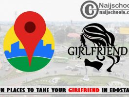 5 Fun Places to Take Your Girlfriend in Edo State