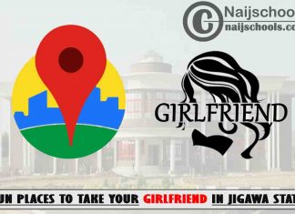 16 Fun Places to Take Your Girlfriend to in Jigawa State