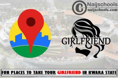 17 Fun Places to Take Your Girlfriend to in Kwara State