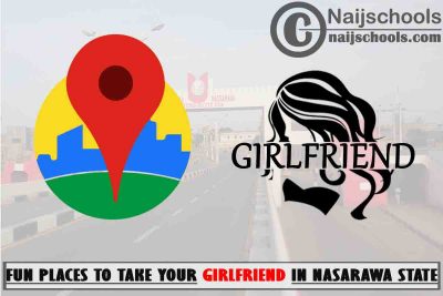 5 Fun Places to Take Your Girlfriend in Nasarawa State