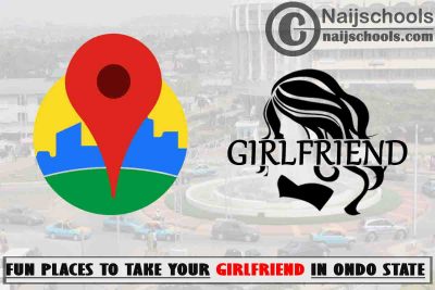 5 Fun Places to Take Your Girlfriend in Ondo State