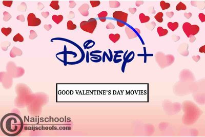 20 Good Valentine's Day Movies on Disney Plus to Watch 2022