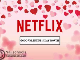 8 Good Valentine’s Day Movies on Netflix to Watch 2022