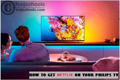 How to Get Netflix App on Your Philips Smart TV