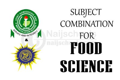 JAMB & WAEC Subject Combination for Food Science