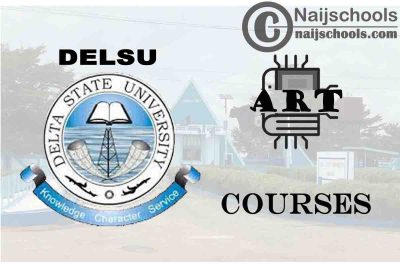 DELSU Courses for Art Students to Study; Full List