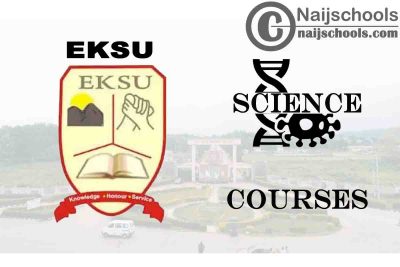 EKSU Courses for Science Students to Study; Full List 