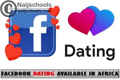 Facebook App Dating Feature Available in Africa; Check
