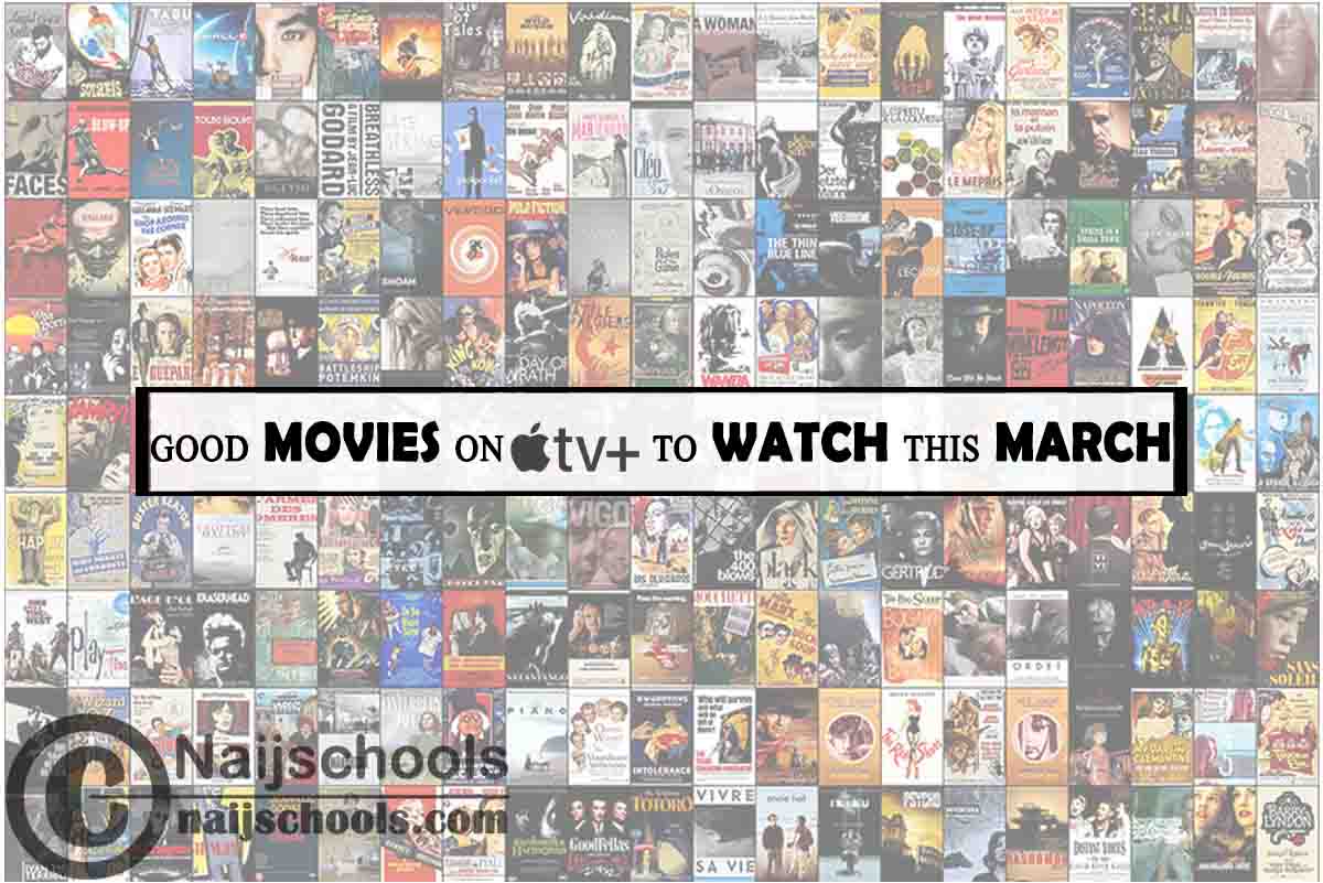 Watch Good Apple TV Plus March Movies this 2024; 15 Options