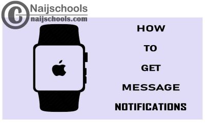 How to Get Message Notifications on Apple Smart Watch