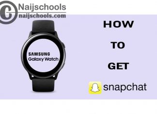 How to Get Snapchat App on Your Samsung Smart Watch