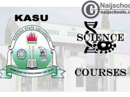 KASU Courses for Science Students to Study; Full List