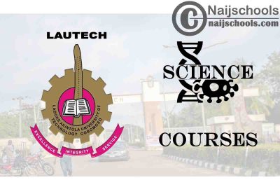 LAUTECH Courses for Science Students to Study