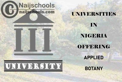 List of Universities in Nigeria Offering Applied Botany