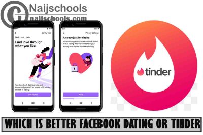 Facebook Dating or Tinder App; Which is a Better 2022 Dating Platform