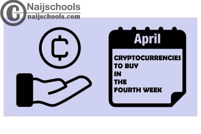 7 Cryptocurrencies to Buy in Fourth Week of April 2022