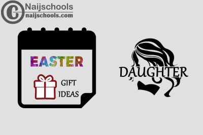 5 Easter Gifts to Buy for Your Daughter this Year 2022