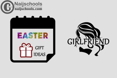 5 Amazing Easter Gifts to Buy for Your Girlfriend in 2022