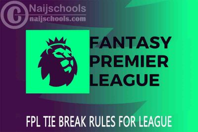 FPL Public & Private League Tie Break Rules 2021/2022