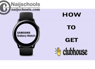 How to Get Clubhouse on Your Samsung Smart Watch