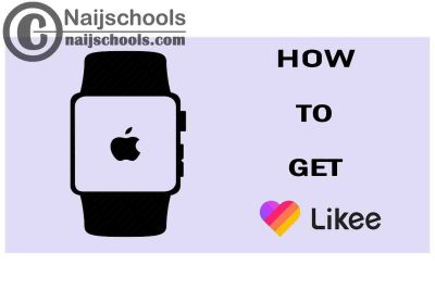 How to Get Likee on Your Apple Smart Watch