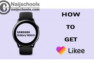 How to Get Likee on Your Samsung Smart Watch
