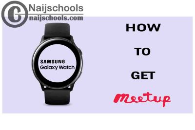 How to Get Meetup on Your Samsung Smart Watch