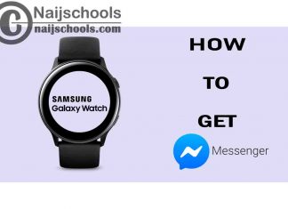 How to Get Messenger on Your Samsung Smart Watch