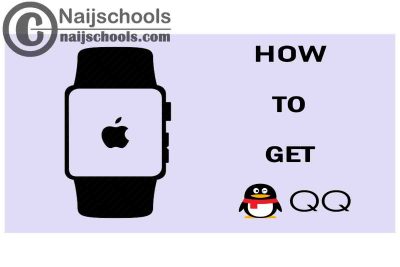 How to Get QQ on Your Apple Smart Watch