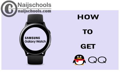 How to Get QQ on Your Samsung Smart Watch