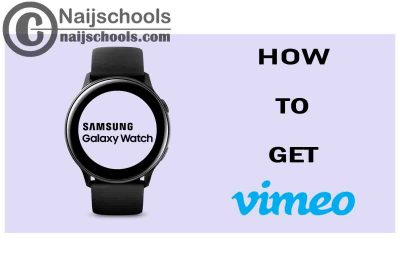 How to Get Vimeo on Your Samsung Smart Watch
