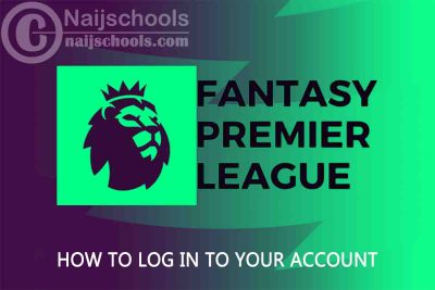 How to Log in to Your Fantasy Premier League Account 
