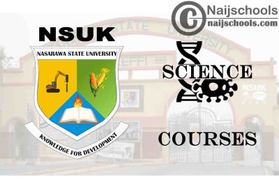 NSUK Courses for Science Students to Study; Full List