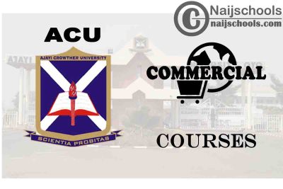 ACU Courses for Commercial Students to Study; Full List