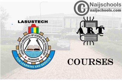 LASUSTECH Courses for Art Students to Study; Full List