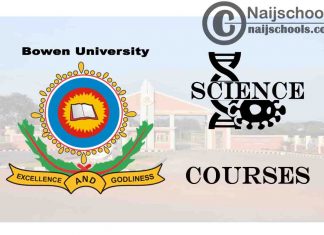 Bowen University Courses for Science Students to Study