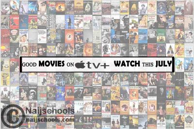 Watch Good Apple TV Plus July Movies; 15 Options