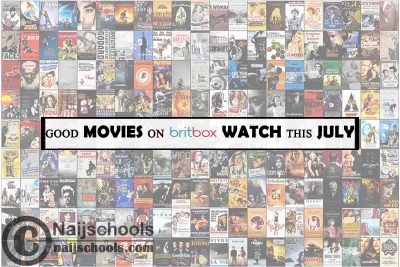 Watch Good BritBox July Movies; 15 Options