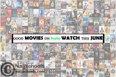 Watch Good Hulu June Movies; 15 Options