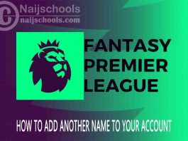 How to Add Another Name to Your FPL Account