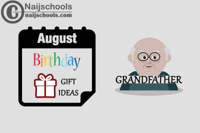 9 August Birthday Gifts to Buy for Grandfather