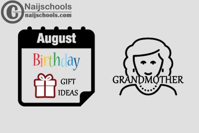 15 August Birthday Gifts to Buy for Your Grandmother in 2023