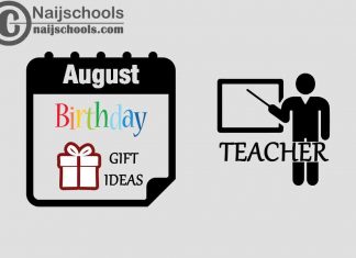 18 August Birthday Gifts to Buy for Your Teacher 2023